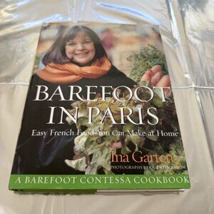 Barefoot in Paris Ina Garten Easy French Food You Can Make at Home